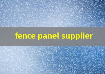 fence panel supplier